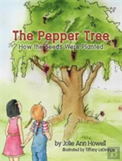 Bertrand.pt - The Pepper Tree, How The Seeds Were Planted