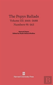 The Pepys Ballads, Volume Iii, (1666-1688)