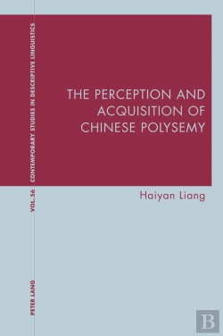 Bertrand.pt - The Perception And Acquisition Of Chinese Polysemy