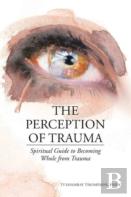 The Perception Of Trauma