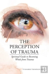 The Perception Of Trauma