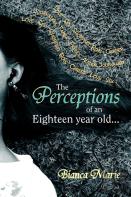 The Perceptions Of An Eighteen Year Old.