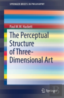 The Perceptual Structure Of Three-Dimensional Art