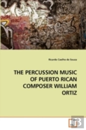 The Percussion Music Of Puerto Rican Com