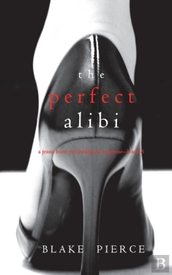 Bertrand.pt - The Perfect Alibi (A Jessie Hunt Psychological Suspense Thriller-Book Eight)