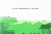 The Perfect Alibi