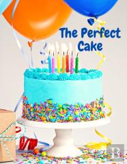 The Perfect Cake