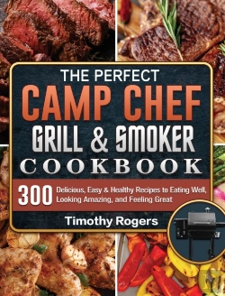 Bertrand.pt - The Perfect Camp Chef Grill & Smoker Cookbook