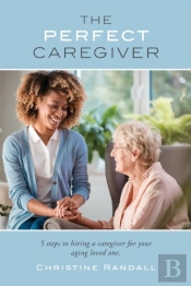 The Perfect Caregiver