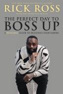 The Perfect Day To Boss Up