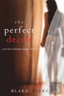 The Perfect Deceit (A Jessie Hunt Psychological Suspense Thriller-Book Fourteen)