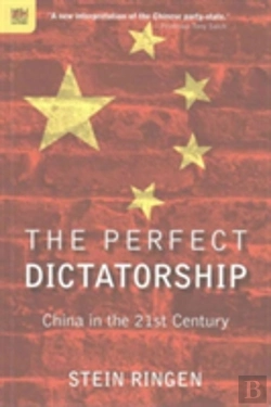 Bertrand.pt - The Perfect Dictatorship - China In The 21st Century