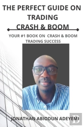 The Perfect Guide On Crash & Boom Trading