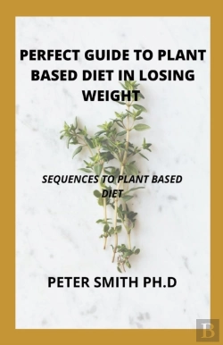 Bertrand.pt - The Perfect Guide To Plant Based Diet In Losing Weight