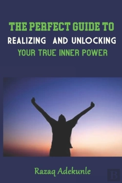 Bertrand.pt - The Perfect Guide To Realizing And Unlocking Your True Inner Power