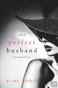 Bertrand.pt - The Perfect Husband (A Jessie Hunt Psychological Suspense Thriller-Book Twenty-Two)