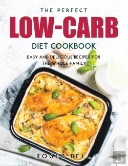 Bertrand.pt - The Perfect Low-Carb Diet Cookbook