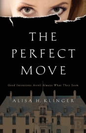 The Perfect Move: Good Intentions Aren'T