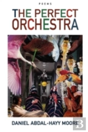 The Perfect Orchestra / Poems