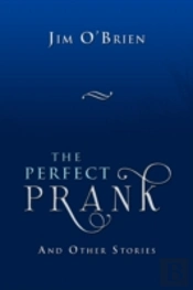 The Perfect Prank
