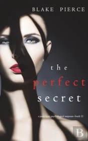 The Perfect Secret (A Jessie Hunt Psychological Suspense Thriller-Book Eleven)