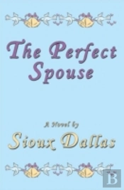 The Perfect Spouse: A Novel