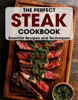Bertrand.pt - The Perfect Steak Cookbook