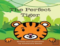 The Perfect Tiger