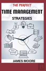 The Perfect Time Management Srategies