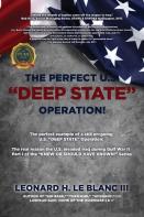 The Perfect U.S. Deep State Operation!