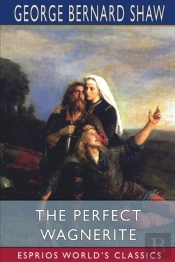The Perfect Wagnerite (Esprios Classics)