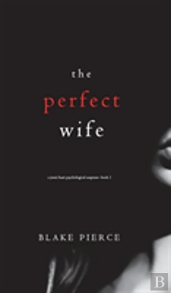 Bertrand.pt - The Perfect Wife (A Jessie Hunt Psychological Suspense Thriller-Book One)