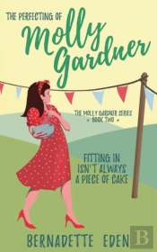 The Perfecting Of Molly Gardner