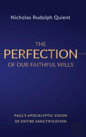 The Perfection Of Our Faithful Wills