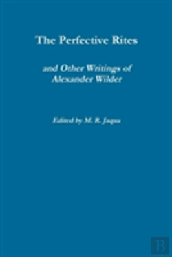 Bertrand.pt - The Perfective Rites And Other Writings Of Alexander Wilder
