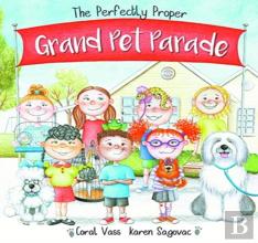 The Perfectly Proper Grand Pet Parade