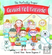 The Perfectly Proper Grand Pet Parade