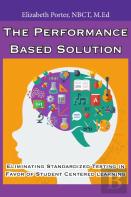 The Performance Based Solution
