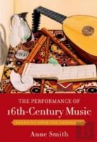 The Performance Of 16th-Century Music