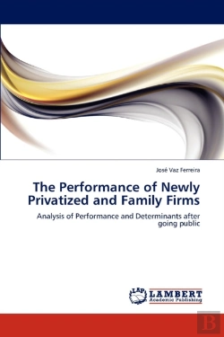 Bertrand.pt - The Performance Of Newly Privatized And Family Firms