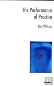 The Performance Of Practice
