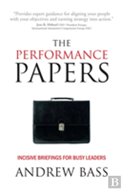 Bertrand.pt - The Performance Papers - Incisive Briefings For Busy Leaders