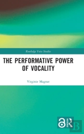 The Performative Power Of Vocality