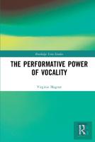 The Performative Power Of Vocality