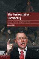 The Performative Presidency