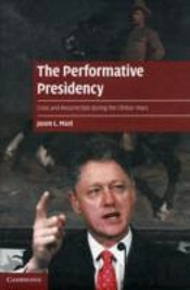 The Performative Presidency