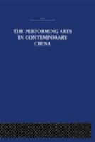 The Performing Arts In Contemporary China