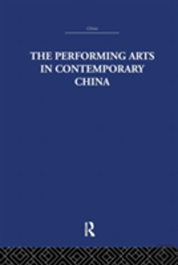 Bertrand.pt - The Performing Arts In Contemporary China