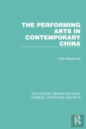 The Performing Arts In Contemporary China