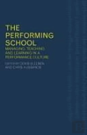 The Performing School